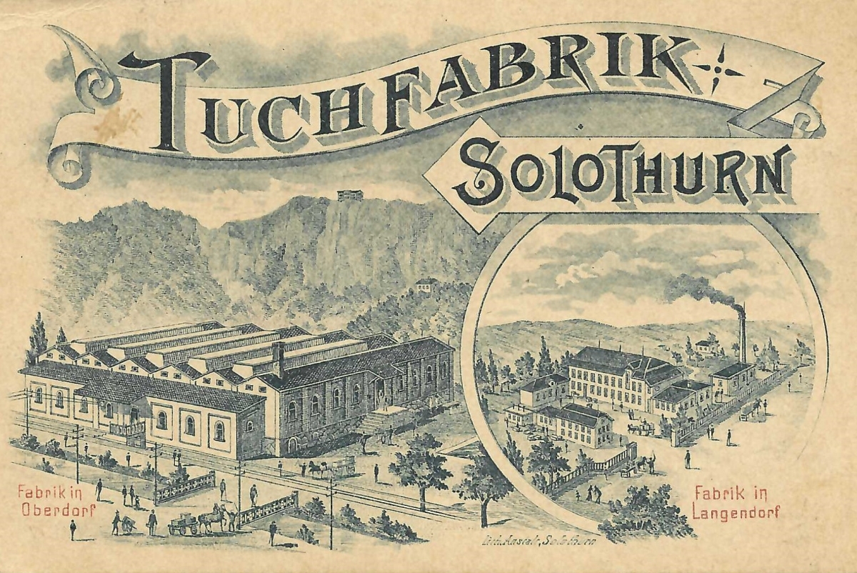 <p>Tuchfabrik Solothurn vormals L. Froelicher mit den Fabriken  in Langendorf und Oberdorf</p>